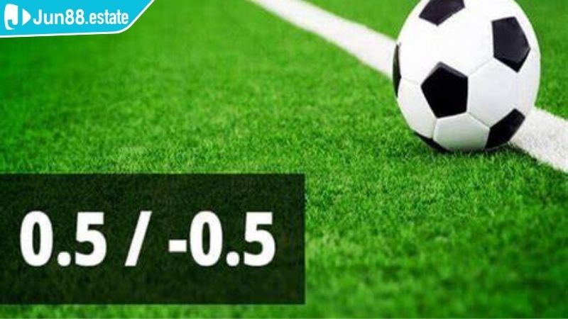 Giải thích kèo chấp 0.5 trái Jun88 