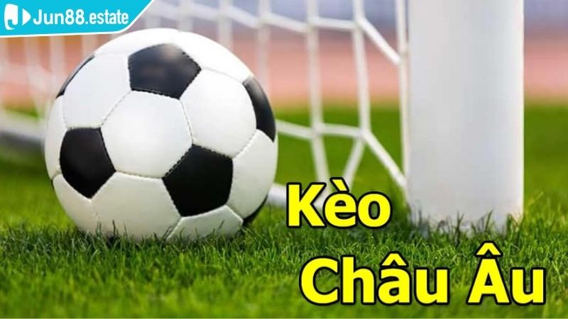 Phân tích bản chất kèo châu Âu Jun88 