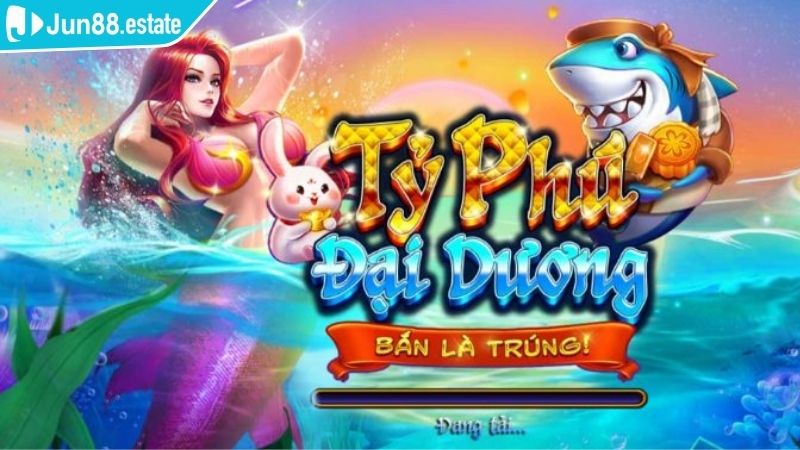 Sơ lược về tỷ phú đại dương Jun88