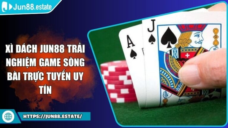 Xì dách JUN88